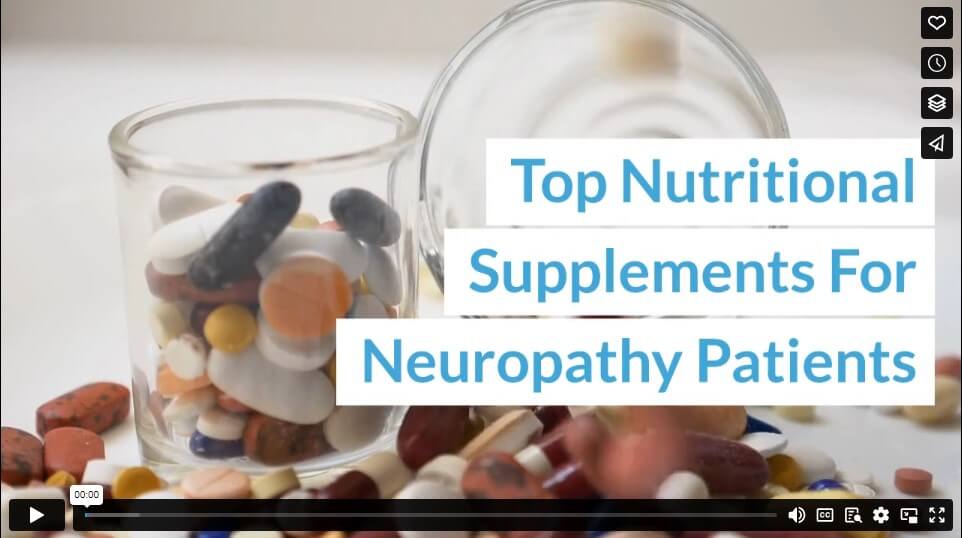 Top Nutritional Supplements For Neuropathy Patients