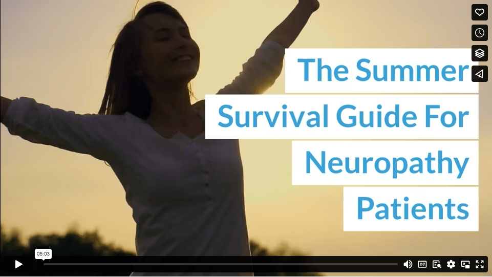 The Summer Survival Guide For Neuropathy Patients