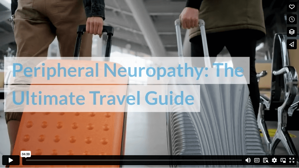 Peripheral Neuropathy: The Ultimate Travel Guide
